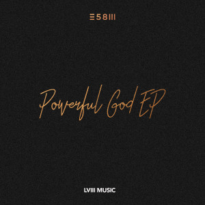 Listen to Powerful God (Remix) song with lyrics from Expression58 Worship