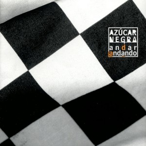 Album Andar andando from Azucar Negra