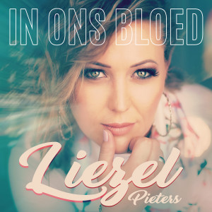 收聽Liezel Pieters的In Ons Bloed歌詞歌曲