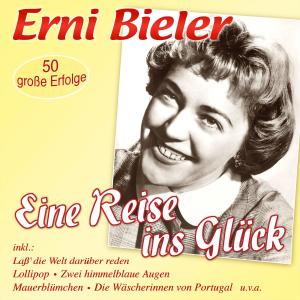 ดาวน์โหลดและฟังเพลง Zwei himmelblaue Augen พร้อมเนื้อเพลงจาก Erni Bieler