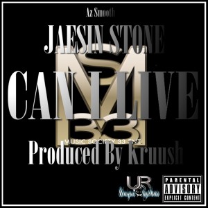 ดาวน์โหลดและฟังเพลง Can I Live (Explicit) พร้อมเนื้อเพลงจาก Az Smooth