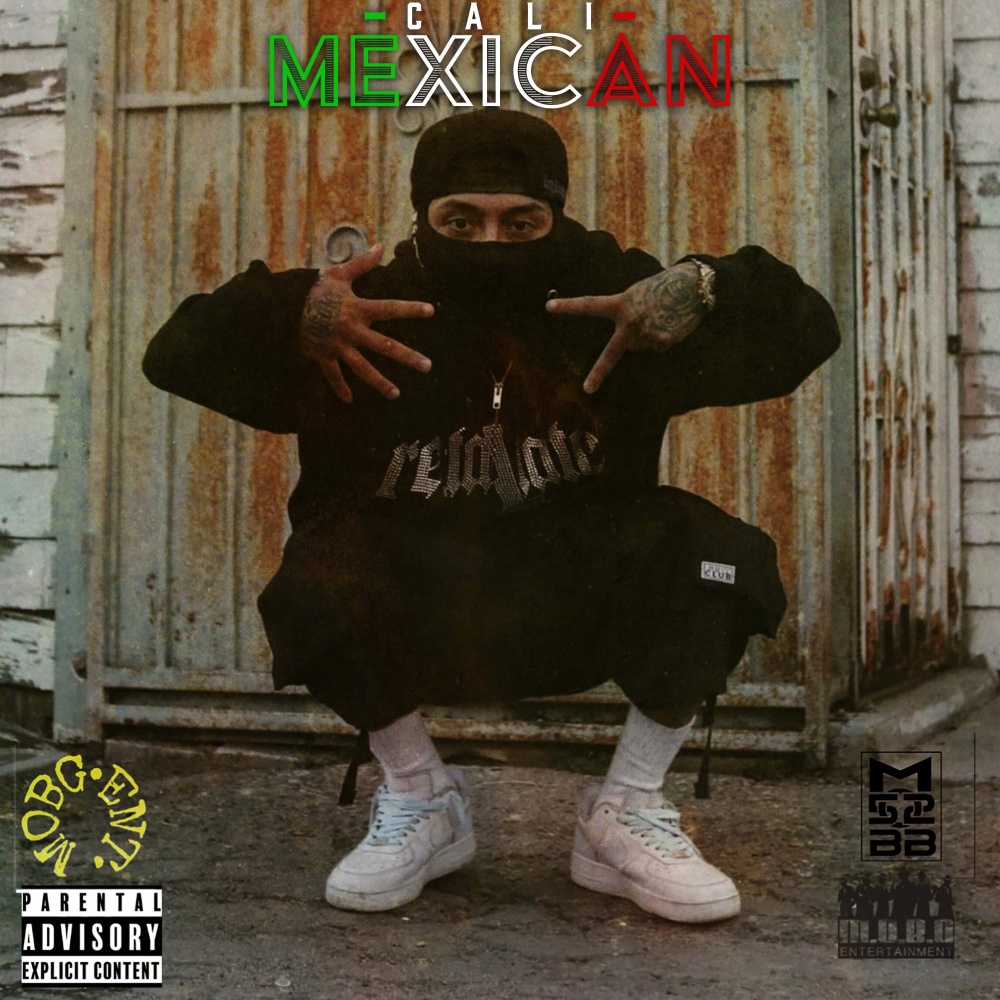 The Cali Mexican (Explicit)
