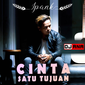 Album Cinta Satu Tujuan oleh Ipank