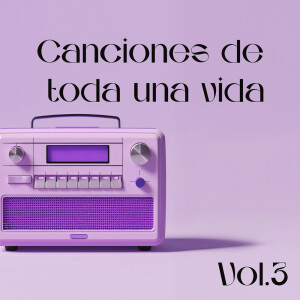 Album Canciones de toda una vida, Vol. 3 from 