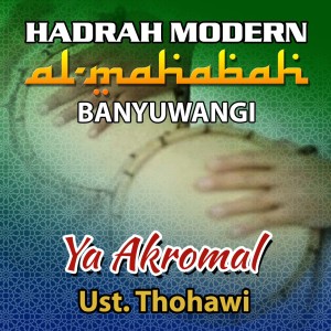Dengarkan Hadrah - Ya Akromal lagu dari Thohawi dengan lirik