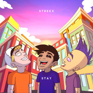 ดาวน์โหลดและฟังเพลง Stay พร้อมเนื้อเพลงจาก Streex