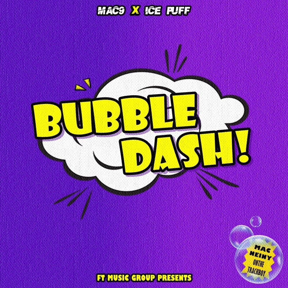 BUBBLE DASH!(Feat. ICE PUFF)