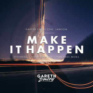 Gareth Emery的专辑Make It Happen
