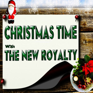 อัลบัม Christmas with the New Royalty ศิลปิน The New Royalty