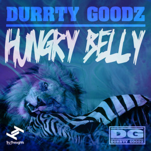 Album Hungry Belly from Durrty Goodz