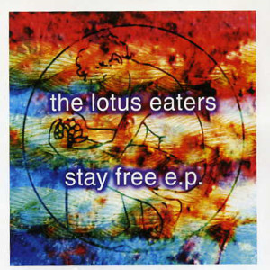 อัลบัม Stay Free ศิลปิน The Lotus Eaters