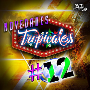 CDI RECORDS S.A.的專輯Novedades Tropicales #12