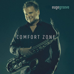 Euge Groove的專輯Comfort Zone