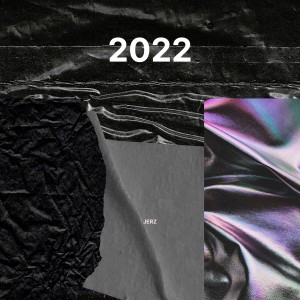 อัลบัม 2022 (Explicit) ศิลปิน Jerz