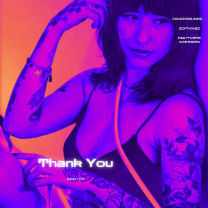 EDITKINGS的專輯Thank You (Sped Up)