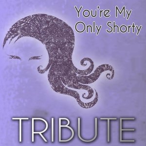 收聽The Singles的You're My Only Shorty歌詞歌曲