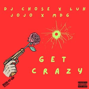 Album Get Crazy (Explicit) from Luh JoJo
