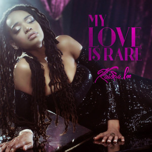 Listen to My Love Is Rare (Explicit) song with lyrics from Kaisha Lee