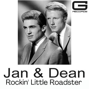 收听Jan & Dean的Jan & Dean Rockin' Little Roadster歌词歌曲