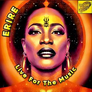 收聽Erire的Live For The Music歌詞歌曲