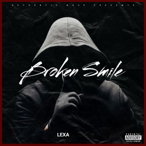 Broken Smile (Explicit)