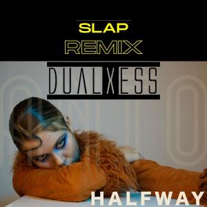 DualXess的專輯Halfway (DualXess Slap Remix)