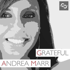 收聽Andrea Marr的Grateful (Sunset Child Remix)歌詞歌曲
