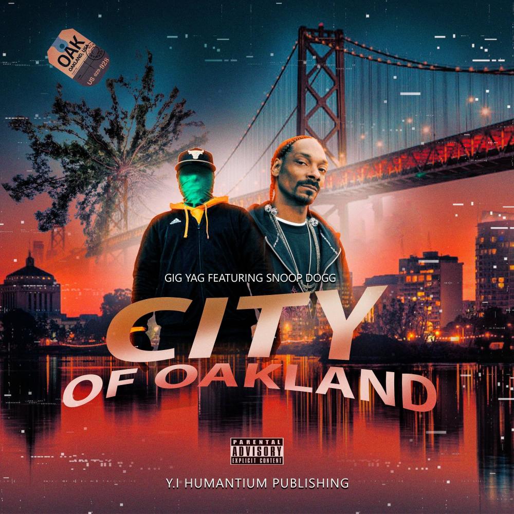City Of Oakland (feat. Snoop Dogg) (Explicit)