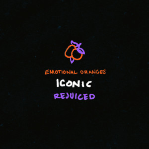 ดาวน์โหลดและฟังเพลง Iconic (Rejuiced) พร้อมเนื้อเพลงจาก Emotional Oranges