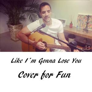 ดาวน์โหลดและฟังเพลง Like I'm Gonna Lose You (Cover) พร้อมเนื้อเพลงจาก Houston