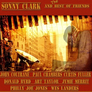 Album Sonny Clark and the Best of Friends from Sonny Clark