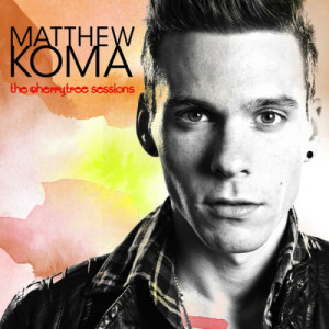 อัลบัม The Cherrytree Sessions ศิลปิน Matthew Koma