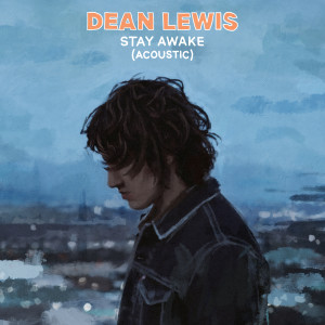 Dean Lewis的專輯Stay Awake