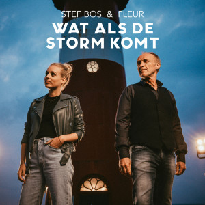 收聽Stef Bos的Wat Als De Storm Komt歌詞歌曲