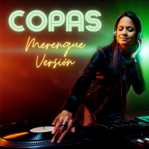 Merengue Latin Band的專輯Copas - Merengue Versión (Remix)