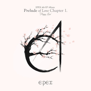 EPEX的專輯Prelude of Love Chapter 1. ‘Puppy Love’