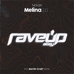 Listen to Melina 2.0 (Martin Graff Remix) song with lyrics from Novan