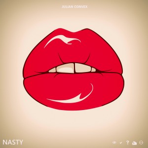 Julian Convex的专辑Nasty (Explicit)