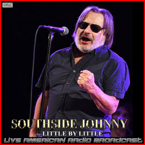 Album Little By Little (Live) from Southside Johnny