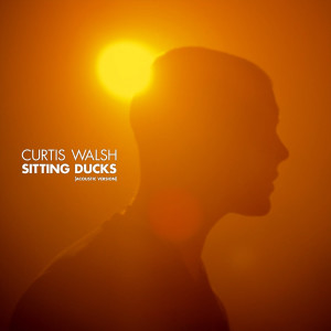 Curtis Walsh的专辑Sitting Ducks (Acoustic)
