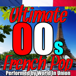 Ultimate French Pop: 00s