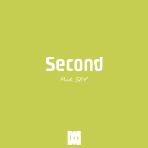 收聽Sev的Second (Explicit)歌詞歌曲