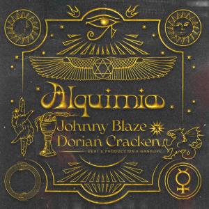 收聽A.K.A Johnny Blaze的Alquimia (feat. Dorian Cracken) (Explicit)歌詞歌曲