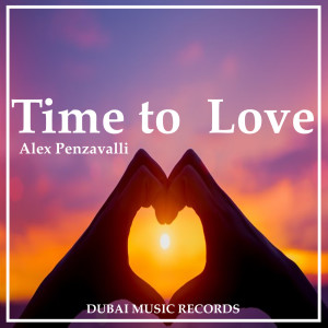 ดาวน์โหลดและฟังเพลง Time to Love พร้อมเนื้อเพลงจาก Alex Penzavalli