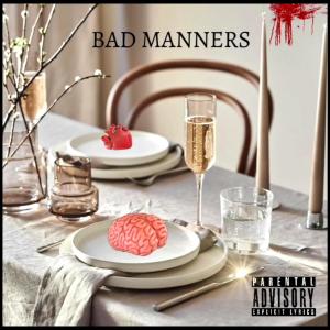 RiVal Ru$t的專輯Bad Manners (Explicit)