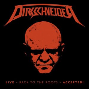 Dirkschneider的專輯Back to the Roots - Accepted!