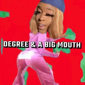 Album Degree & A Big Mouth (Explicit) oleh NYLO