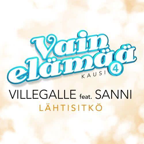 Lähtisitkö(feat. SANNI)(Vain elämää kausi 4)