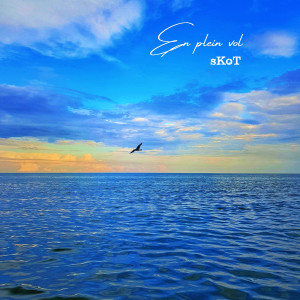 Listen to En plein vol song with lyrics from Skot
