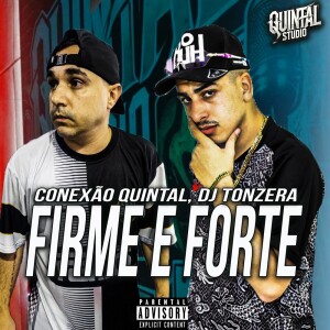 Listen to Firme e forte (Explicit) song with lyrics from Dj Tonzera